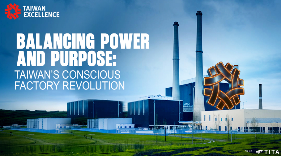 Balancing Power and Purpose: Taiwan’s Conscious Factory Revolution